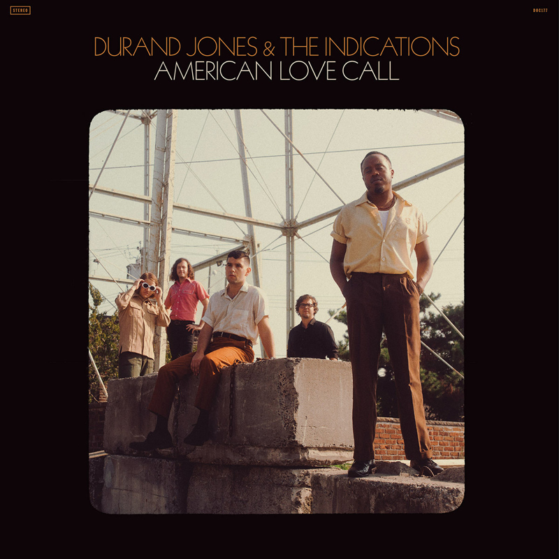 Durand Jones & The Indications - "American Love Call"