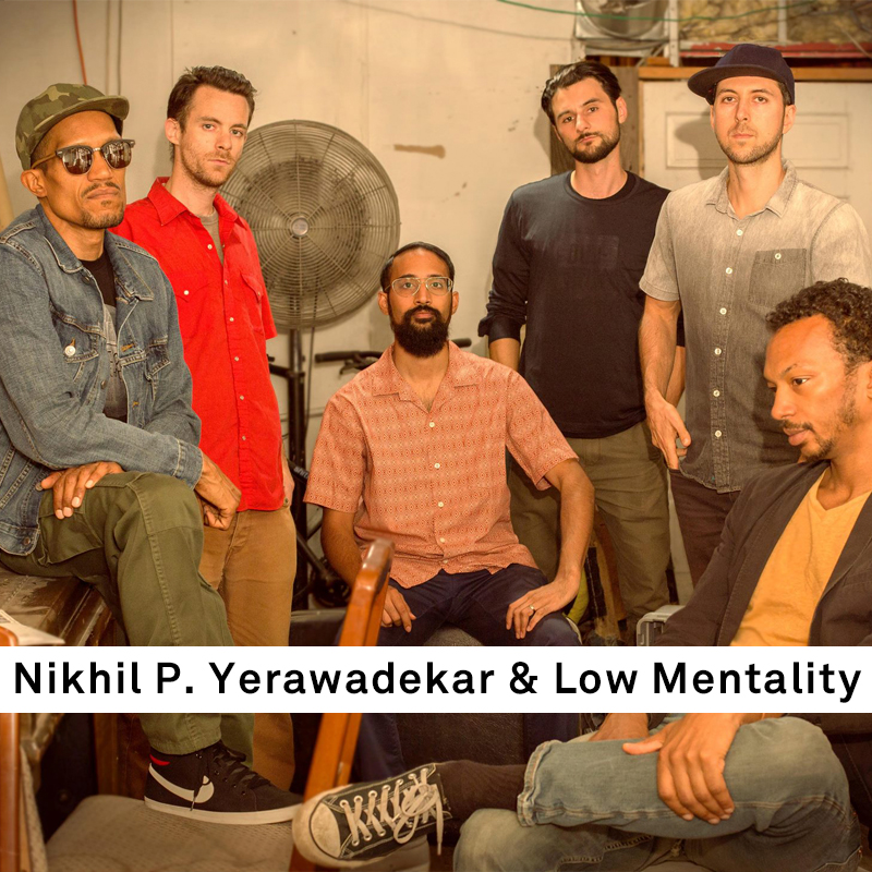 Nikhil P. Yerawadekar & Low Mentality