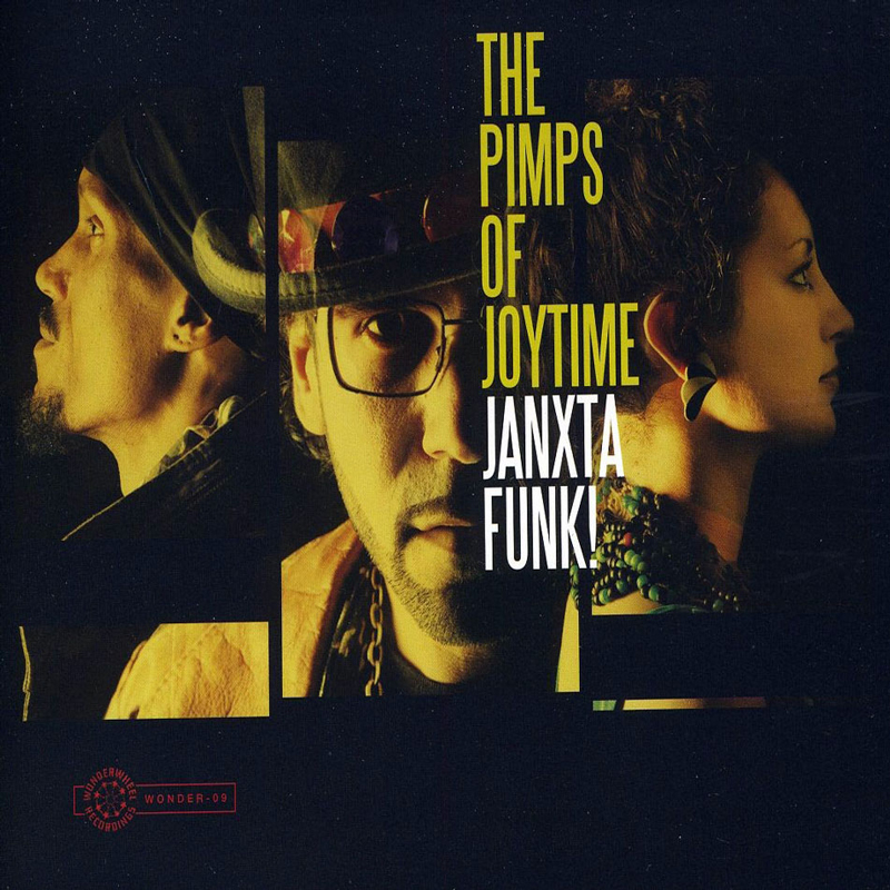 The Pimps Of Joytime - "Janxta Funk!"